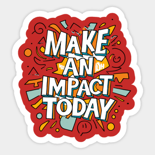 Make an Impact Today – November Sticker